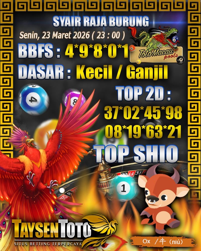 Syair Raja Burung Toto Macau Hari Senin, 23 Maret 2026| 23 : 00 WIB