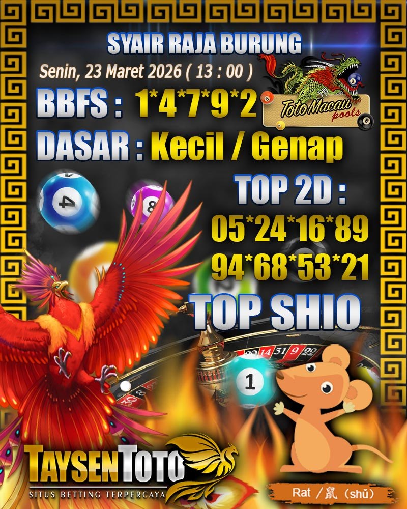 Syair Raja Burung Toto Macau Hari Senin, 23 Maret 2026| 13 : 00 WIB