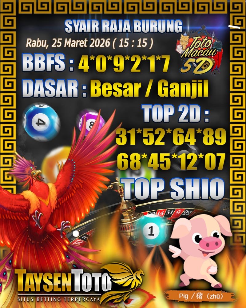 Syair Raja Burung Toto Macau 5D Hari Ini Rabu, 25 Maret 2026| 15 : 15 WIB
