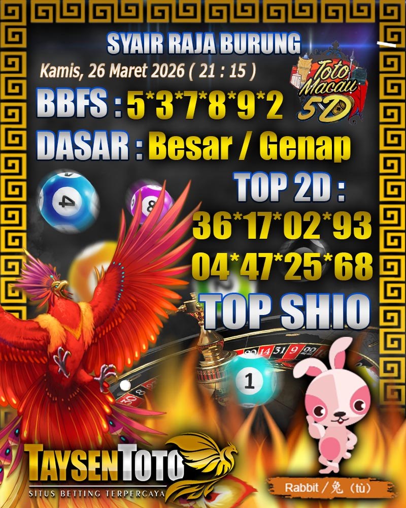Syair Raja Burung Toto Macau 5D Hari Ini Kamis, 26 Maret 2026| 21 : 15 WIB
