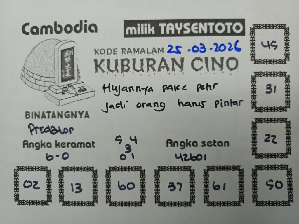 Syair Kuburan Cino Cambodia Hari Ini Rabu, 25 Maret 2026