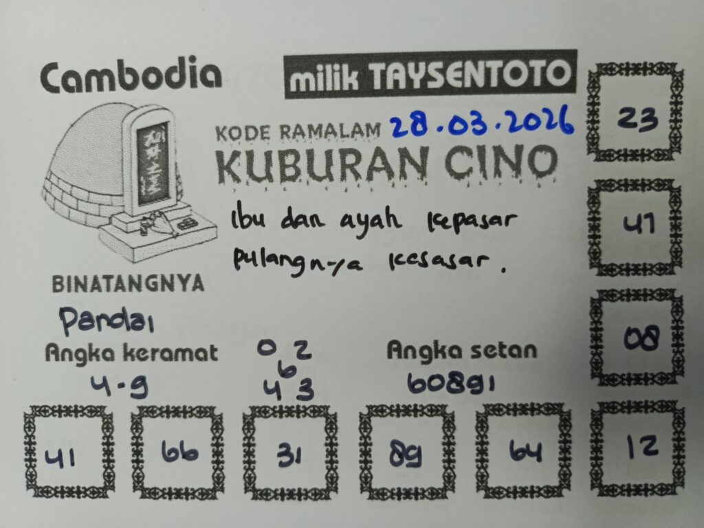 Syair Kuburan Cino Cambodia Hari Ini Sabtu, 28 Maret 2026