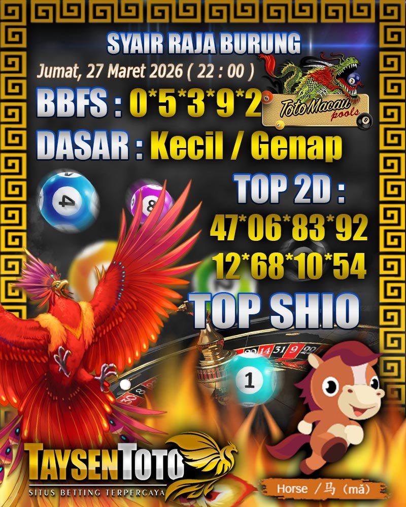 Syair Raja Burung Toto Macau Hari Jumat, 27 Maret 2026| 22 : 00 WIB