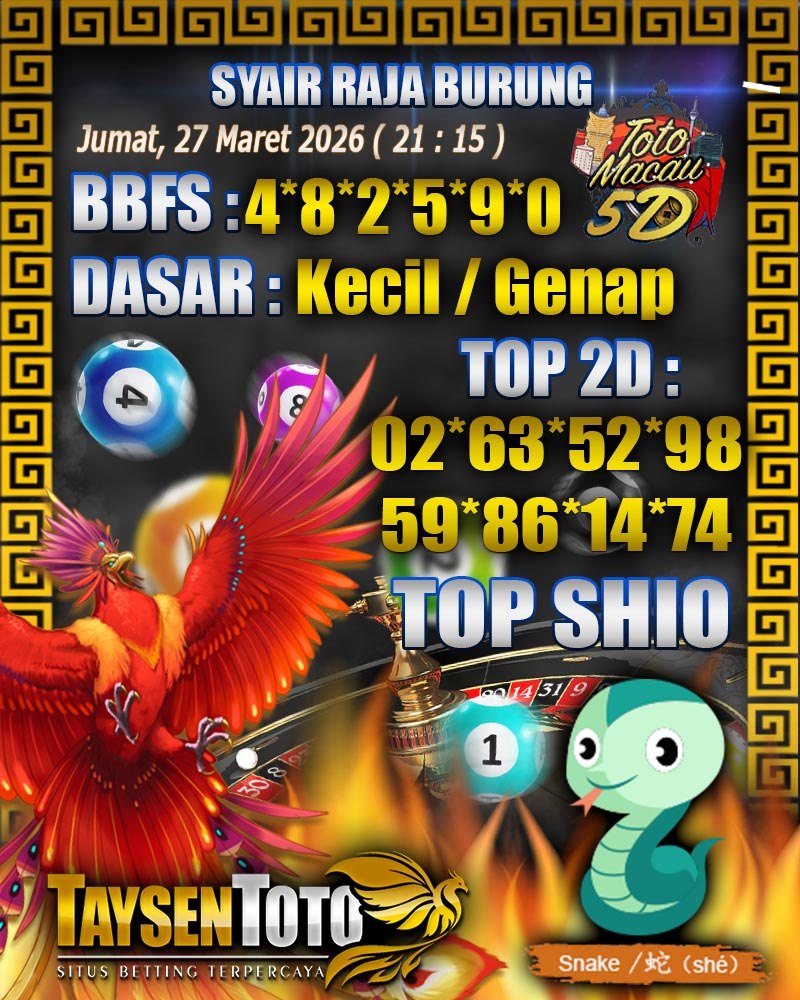 Syair Raja Burung Toto Macau 5D Hari Ini Jumat, 27 Maret 2026| 21 : 15 WIB
