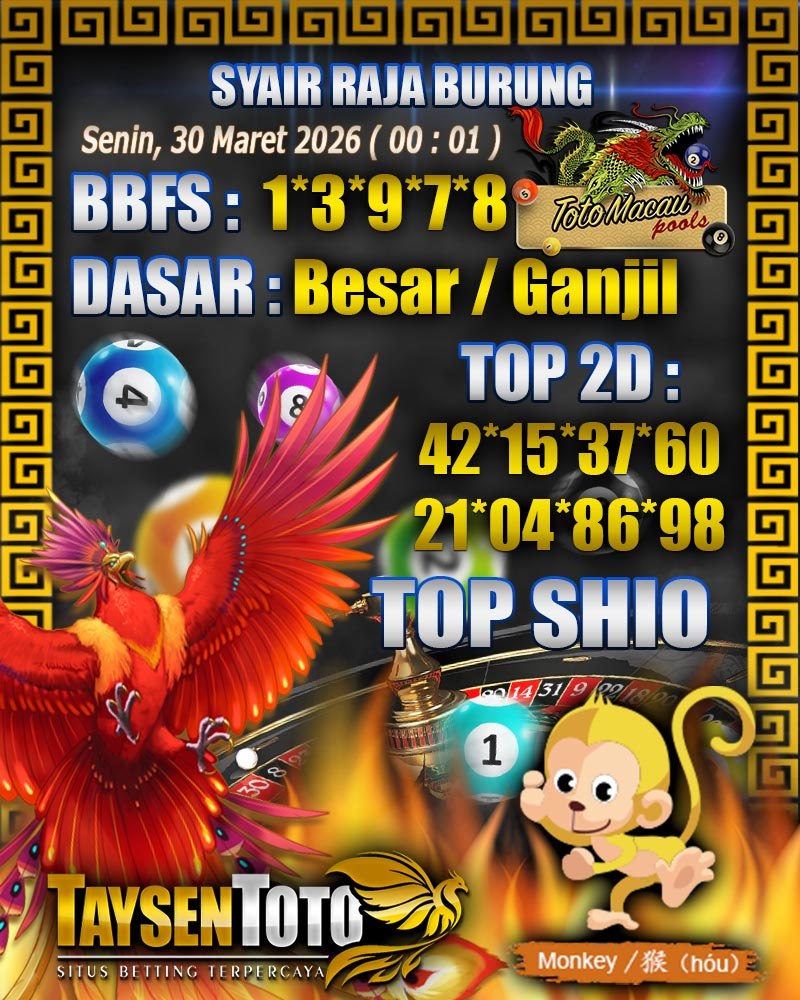 Syair Raja Burung Toto Macau Hari Senin, 30 Maret 2026| 00 : 01 WIB