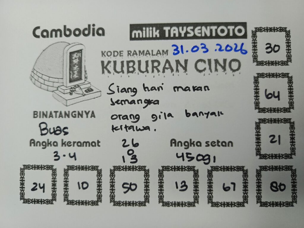 Syair Kuburan Cino Cambodia Hari Ini Selasa, 31 Maret 2026