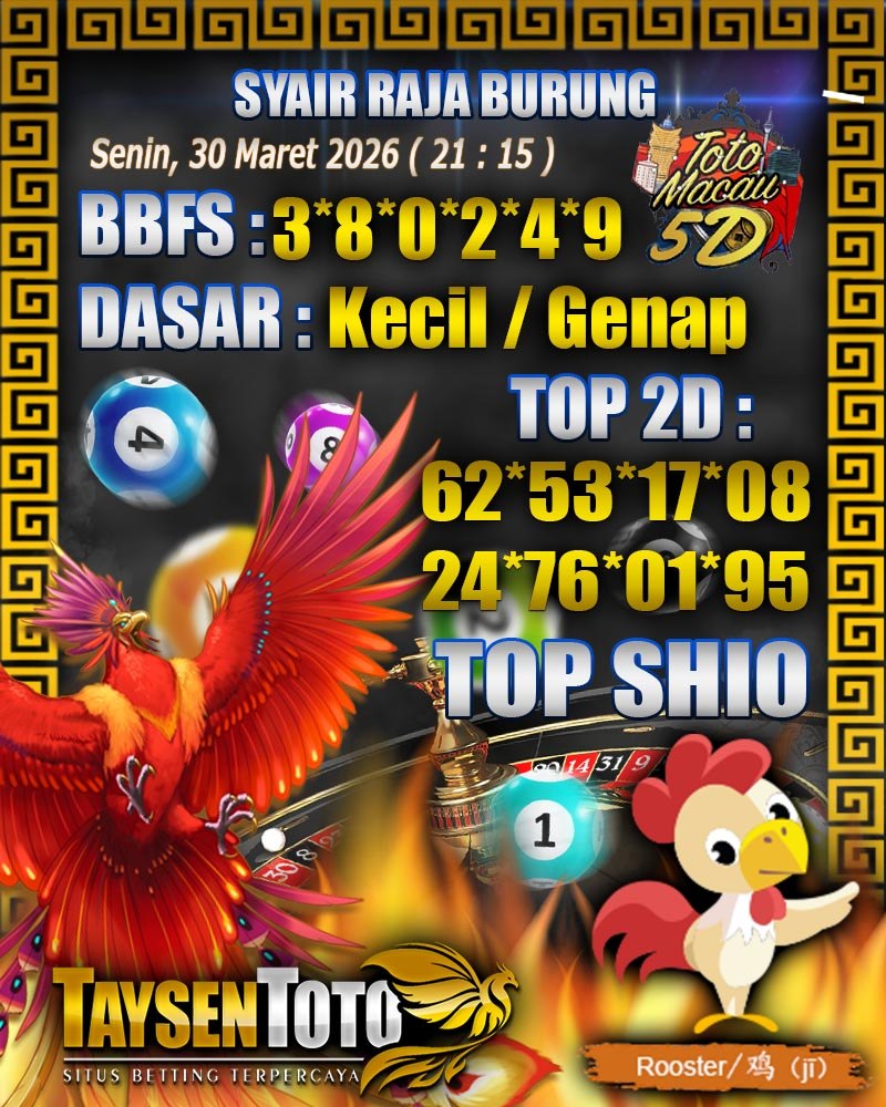 Syair Raja Burung Toto Macau 5D Hari Ini Senin, 30 Maret 2026| 21 : 15 WIB