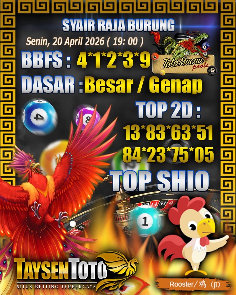 Syair Raja Burung Toto Macau Hari Senin, 20 April 2026| 19 : 00 WIB