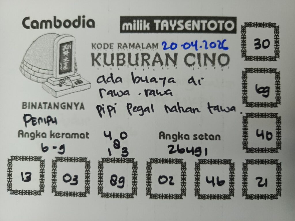 Syair Kuburan Cino Cambodia Hari Ini Senin, 20 April 2026