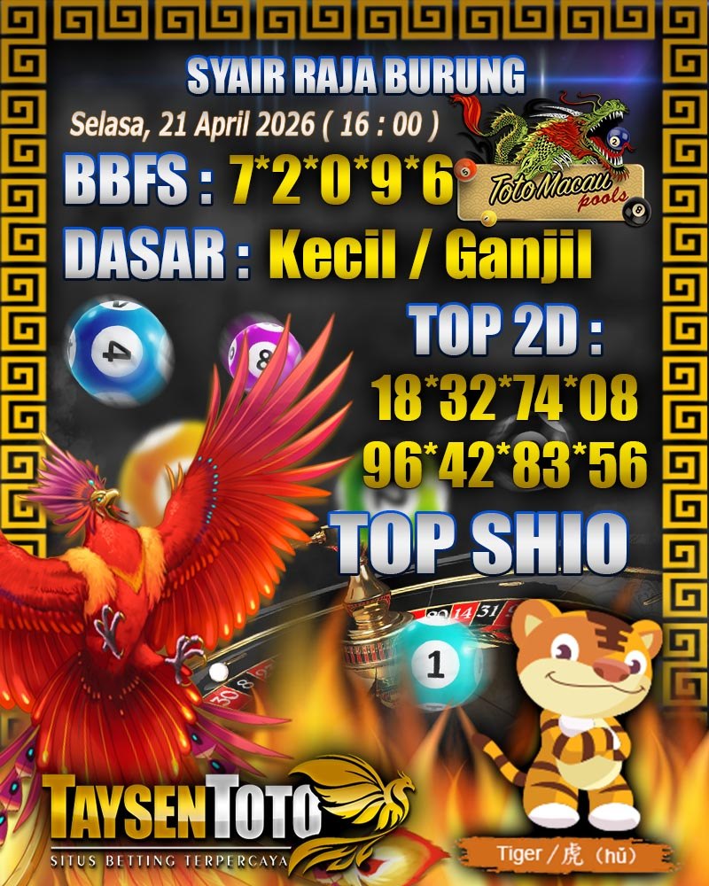 Syair Raja Burung Toto Macau Hari Selasa, 21 April 2026| 16 : 00 WIB
