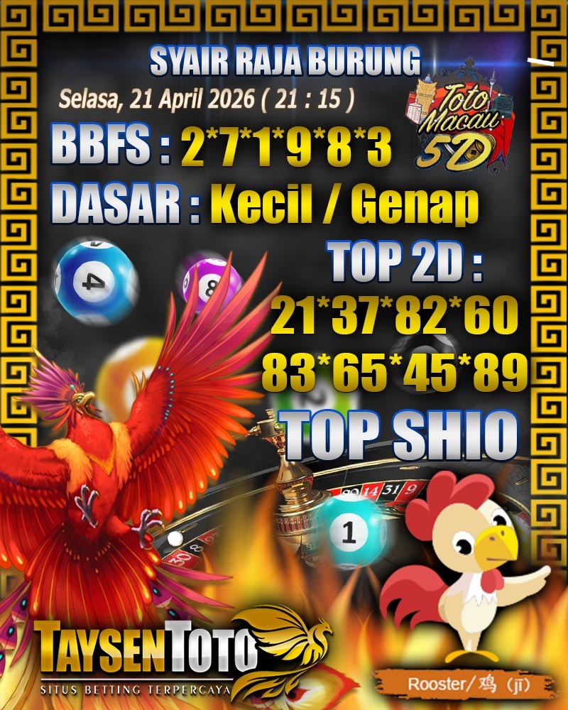 Syair Raja Burung Toto Macau 5D Hari Ini Selasa, 21 April 2026| 21 : 15 WIB