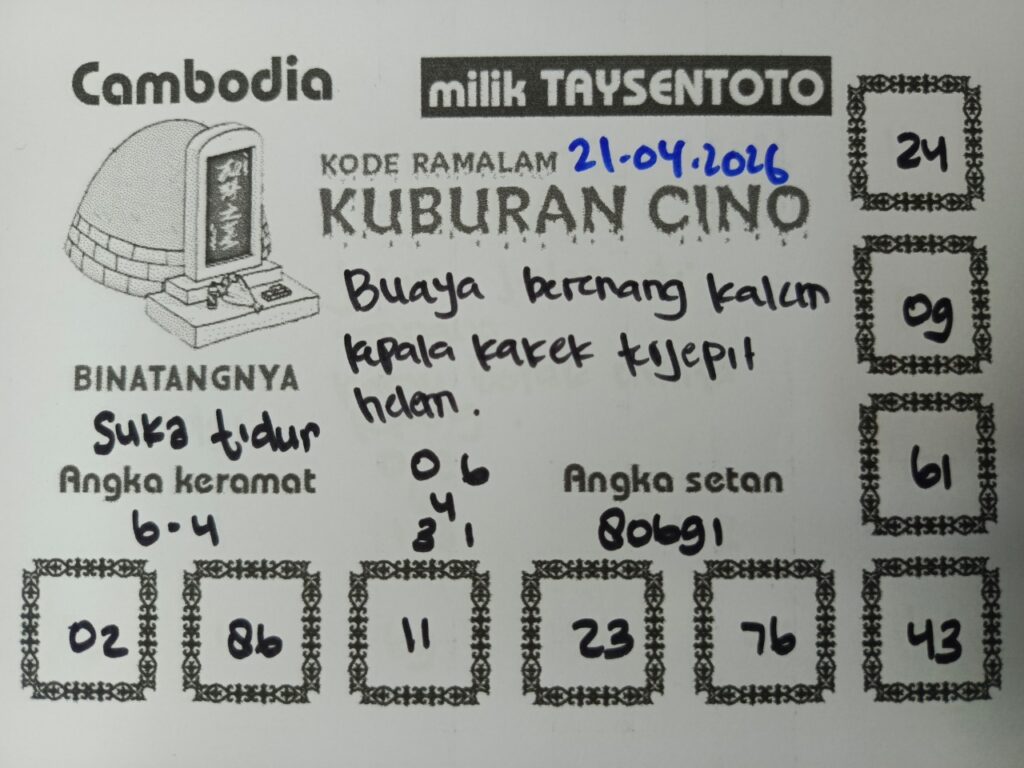 Syair Kuburan Cino Cambodia Hari Ini Selasa, 21 April 2026