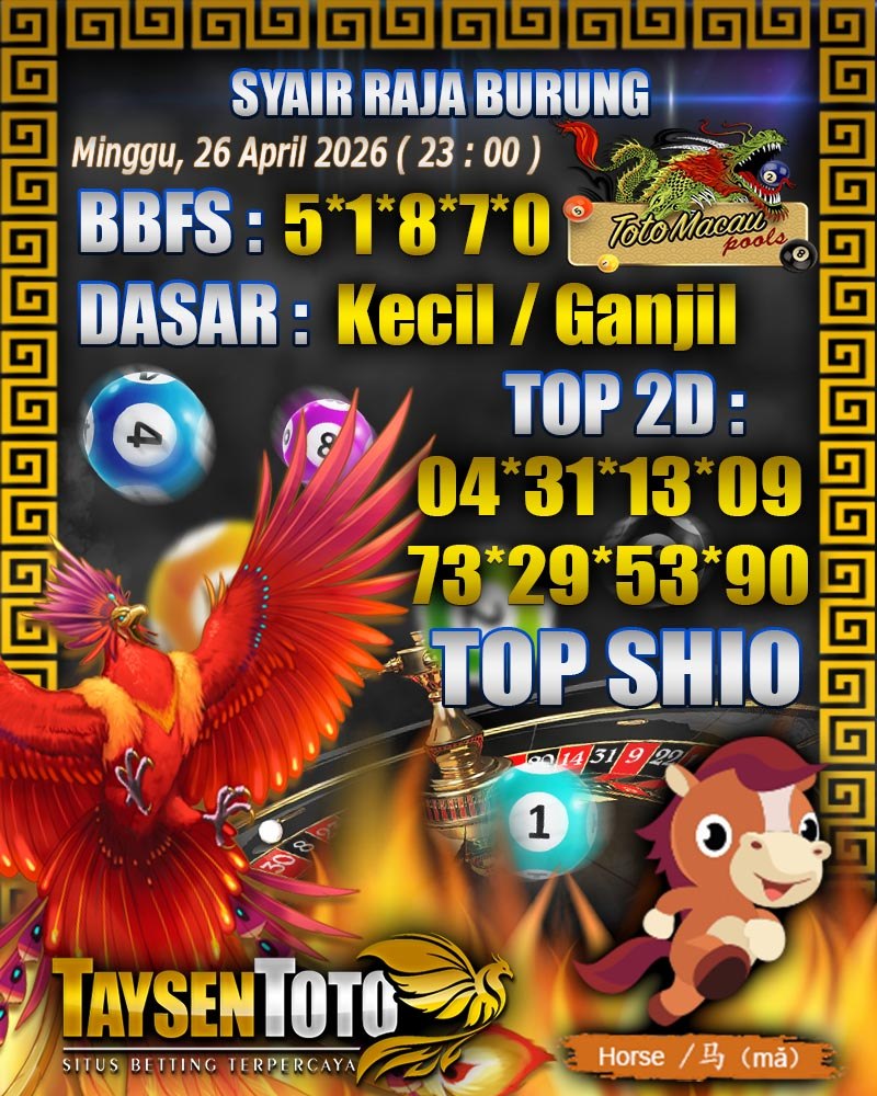 Syair Raja Burung Toto Macau Hari Minggu, 26 April 2026| 23 : 00 WIB