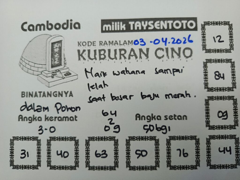 Syair Kuburan Cino Cambodia Hari Ini Jumat, 03 April 2026