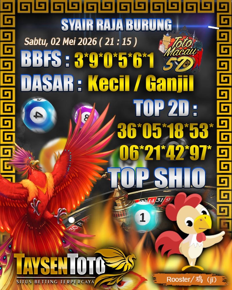 Syair Raja Burung Toto Macau 5D Hari Ini Sabtu, 02 Mei 2026| 21 : 15 WIB