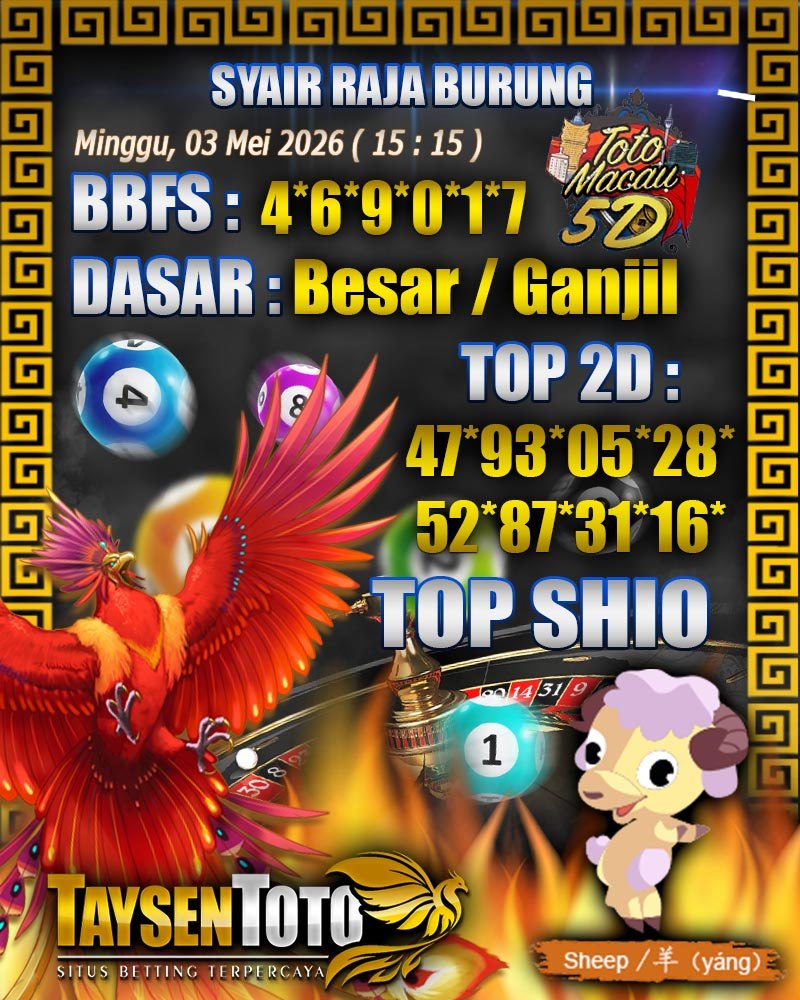 Syair Raja Burung Toto Macau 5D Hari Ini Minggu, 03 Mei 2026| 15 : 15 WIB