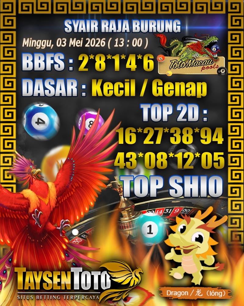 Syair Raja Burung Toto Macau Hari Minggu, 03 Mei 2026| 13 : 00 WIB
