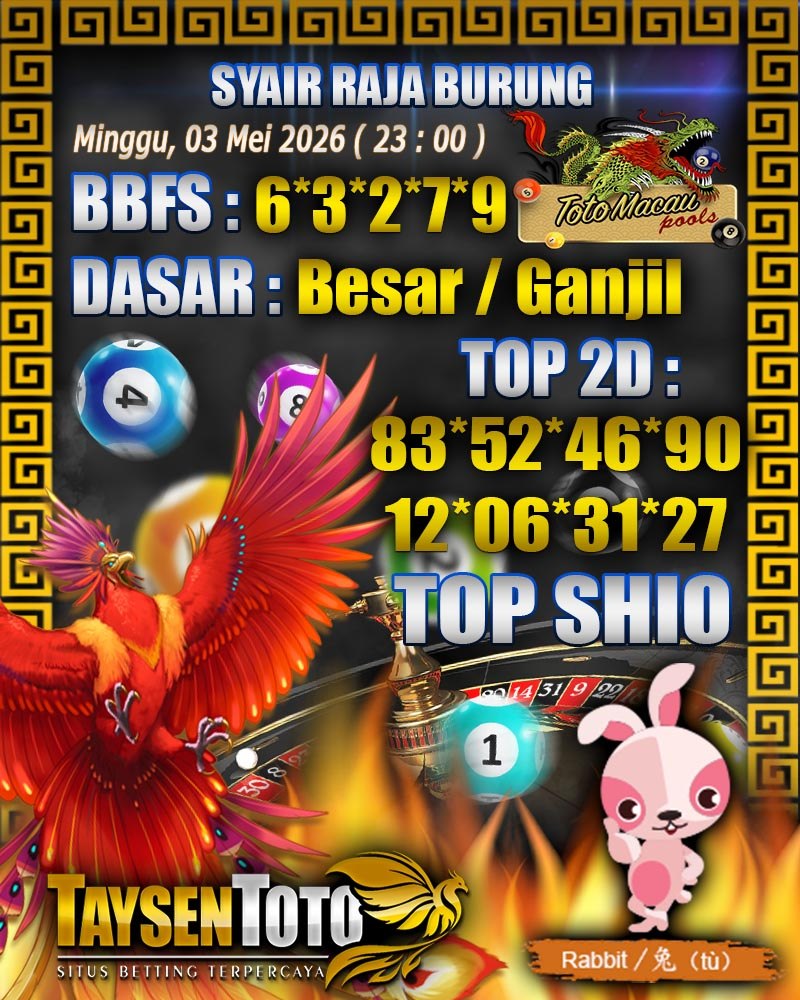 Syair Raja Burung Toto Macau Hari Minggu, 03 Mei 2026| 23 : 00 WIB