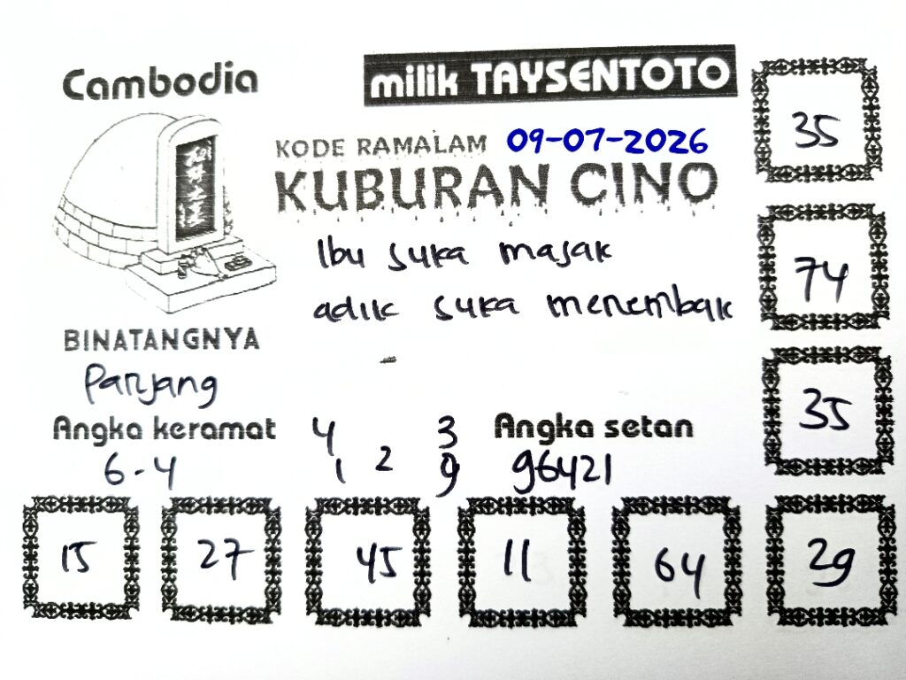 Syair Kuburan Cino Cambodia Hari Ini Kamis, 09 Juli 2026