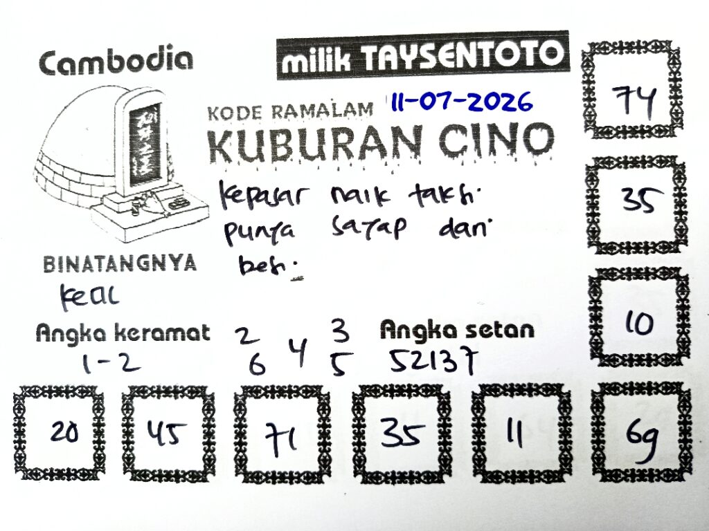 Syair Kuburan Cino Cambodia Hari Ini Sabtu, 11 Juli 2026