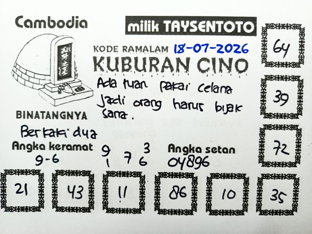 Syair Kuburan Cino Cambodia Hari Ini Sabtu, 18 Juli 2026