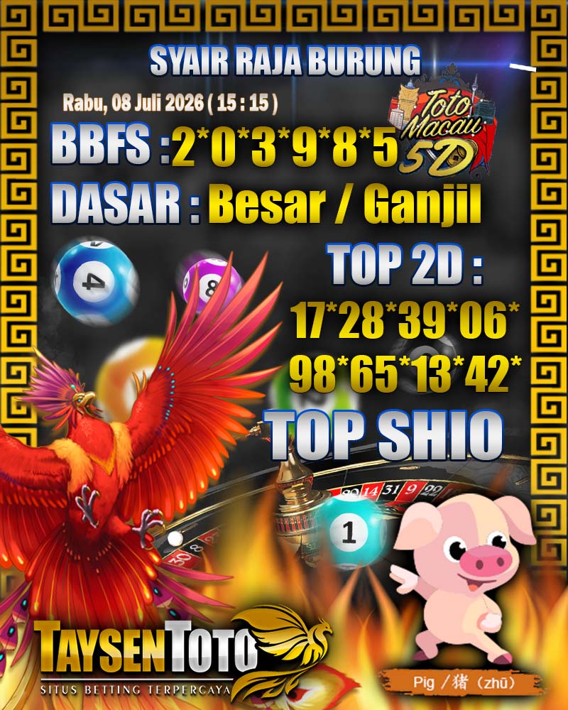 Syair Raja Burung Toto Macau 5D Hari Ini Rabu, 08 Juli 2026| 15 : 15 WIB