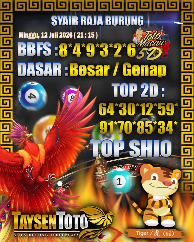 Syair Raja Burung Toto Macau 5D Hari Ini Minggu, 12 Juli 2026| 21 : 15 WIB
