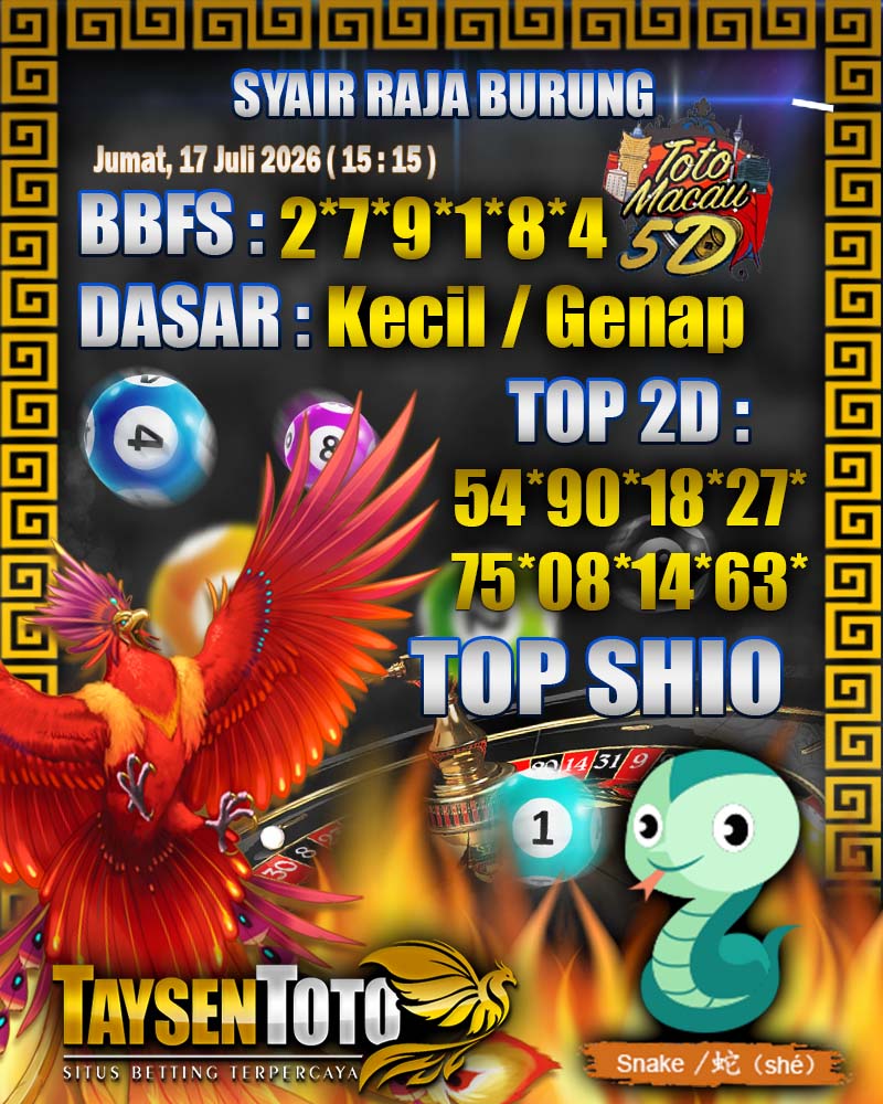 Syair Raja Burung Toto Macau 5D Hari Ini Jumat, 17 Juli 2026| 15 : 15 WIB