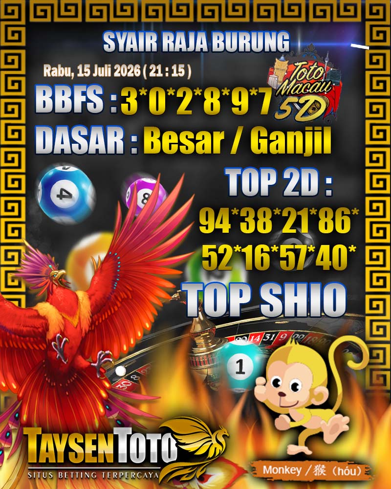 Syair Raja Burung Toto Macau 5D Hari Ini Rabu, 15 Juli 2026| 21 : 15 WIB