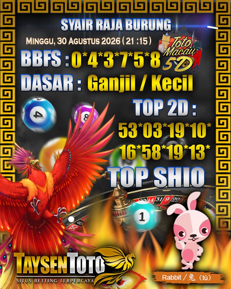 Syair Raja Burung Toto Macau 5D Hari Ini Minggu, 30 Agustus 2026| 21 : 15 WIB